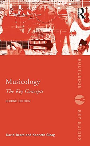Download Musicology: The Key Concepts (Routledge Key Guides) - David Beard file in PDF