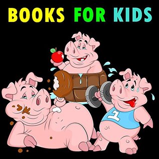 Full Download Books for Kids: The 3 Little Pigs Story: (Bedtime Stories For Kids Ages 4-8): Short Stories For Kids, Jokes For Kids, Fun games, Cute Animals Photos For Kids (Fun Time Series For Beginning Readers) - Doctor Kevin | PDF