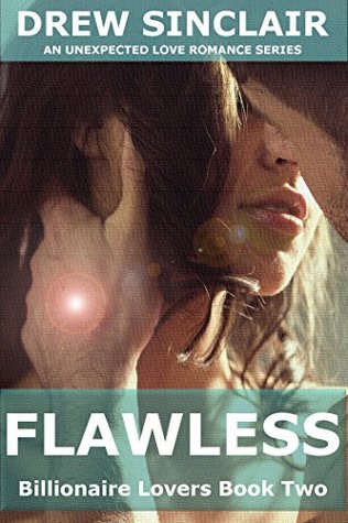 Download Flawless: An Unexpected Love Romance Series (Billionaire Lovers Book 2) - Drew Sinclair file in PDF
