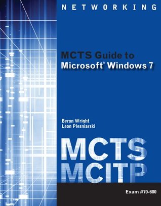 Read Online Bndl: McTs Guide to Microsoft Windows 7 (Exam #70-680) - Byron Wright | ePub
