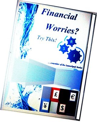 Download Financial Worries? Try This! (Launchpad Series Book 3) - Victor Peters | PDF