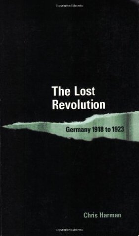 Read The Lost Revolution: Germany 1918 to 1923 (International Socialism) - Chris Harman | ePub