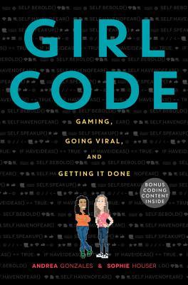 Read Girl Code: Gaming, Going Viral, and Getting It Done - Andrea Gonzales file in PDF