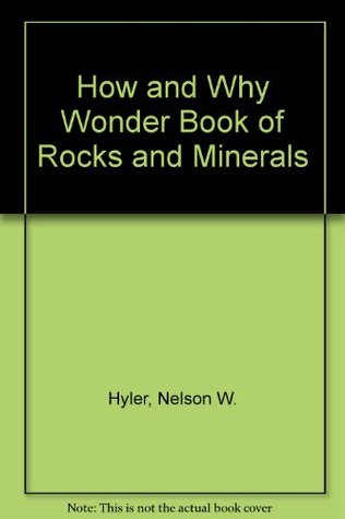Full Download The How and Why Wonder Book of Rocks and Minerals - Nelson W. Hyler file in ePub