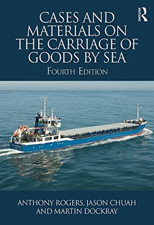 Read Online Cases and Materials on the Carriage of Goods by Sea - Anthony Rogers file in ePub