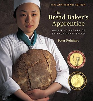 Full Download The Bread Baker's Apprentice: Mastering the Art of Extraordinary Bread - Peter Reinhart file in ePub