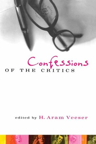 Download Confessions of the Critics: North American Critics' Autobiographical Moves - H. Aram Veeser | PDF