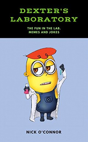 Download DEXTER'S LABORATORY: The Fun in the Lab (funny memes and jokes) - Nick O'Connor file in ePub