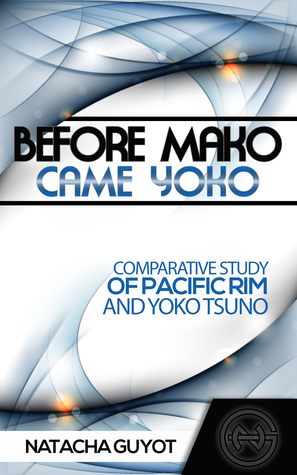 Download Before Mako Came Yoko: Comparative Study of Pacific Rim and Yoko Tsuno - Natacha Guyot file in ePub