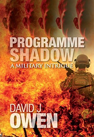 Read Online Programme Shadow: A Military Intrigue (Mark Striker books Book 1) - David J. Owen | PDF