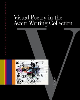 Full Download Visual Poetry in the Avant Writing Collection - John M. Bennett | PDF