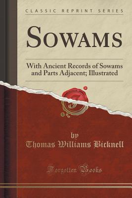 Download Sowams: With Ancient Records of Sowams and Parts Adjacent; Illustrated (Classic Reprint) - Thomas Williams Bicknell file in ePub