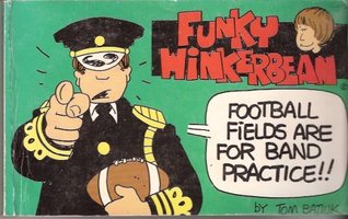 Read Online Funky Winkerbean: Football Fields Are for Band Practice!! - Tom Batiuk file in ePub