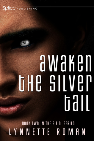 Full Download Awaken the Silver Tail: Book 2 in the RED Series - Lynnette Roman | PDF