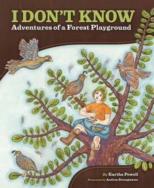 Read I Don't Know: Adventures of a Forest Playground - Eartha Powell | ePub