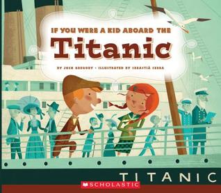Download If You Were a Kid Aboard the Titanic (If You Were a Kid) - Josh Gregory file in ePub