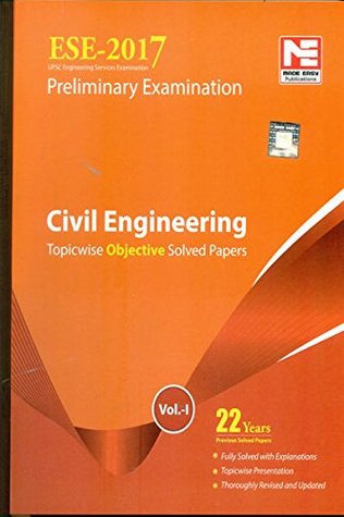 Read Online ESE 2017: Preliminary Exam : Civil Engineering Objective Paper - Volume I - ME Team file in PDF