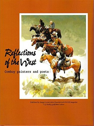 Download Reflections of the West: Cowboy painters and poets - editor C.J. Hadley | ePub