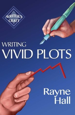 Full Download Writing Vivid Plots: Professional Techniques for Fiction Authors - Rayne Hall | PDF