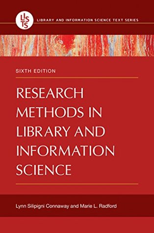 Full Download Research Methods in Library and Information Science - Lynn Silipigni Connaway | PDF