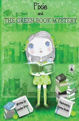 Full Download Pixie and the Green Book Mystery - Grayscale Illustrations - Coraline Grace | PDF
