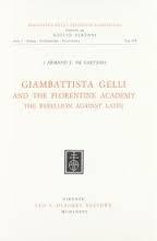 Download Giambattista Gelli and the Florentine academy: the rebellion against Latin - Armand L. De Gaetano | ePub