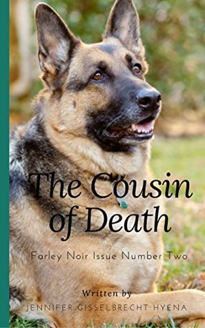 Read The Cousin of Death (Veronica Farley: Hyaenidae Private-I Book 2) - Jennifer Gisselbrecht Hyena | ePub