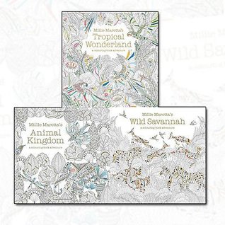 Read Online Millie Marotta A Colouring Book Adventure 3 Books Bundle Collection (Wild Savannah,Animal Kingdom,Tropical Wonderland) - Millie Marotta | ePub