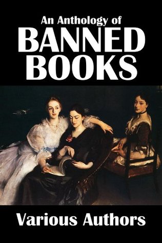 Full Download An Anthology of Banned Books, Vol. 1 (Civitas Library Classics) - Various | PDF