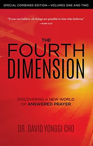 Full Download The Fourth Dimension: Special Combined Edition - Volumes One and Two - David Yonggi Cho file in ePub