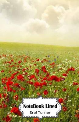 Read Online Notebook Lined: Poppy: 120 Blank Lined Page Softcover Journal, 5.5 X 8.5 (Blank Notebook Journal) -  | PDF