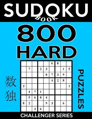Full Download Sudoku Book 800 Hard Puzzles: Sudoku Puzzle Book with Only One Level of Difficulty - Sudoku Book | ePub