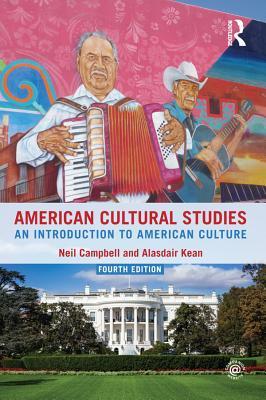 Download American Cultural Studies: An Introduction to American Culture - Neil Campbell | ePub