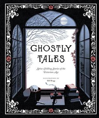 Read Online Ghostly Tales: Spine-Chilling Stories of the Victorian Age - Chronicle Books file in ePub