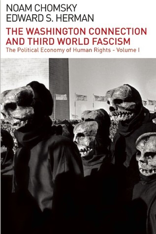 Download The Washington Connection & Third World Fascism (Political Economy of Human Rights, #1) - Noam Chomsky file in PDF