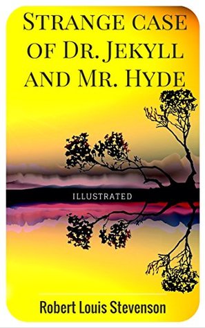 Download Strange Case of Dr. Jekyll and Mr. Hyde: By Robert Louis Stevenson : Illustrated - Robert Louis Stevenson | ePub