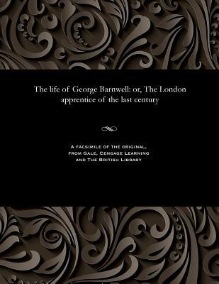 Download The Life of George Barnwell: Or, the London Apprentice of the Last Century - Edward L. Blanchard file in ePub