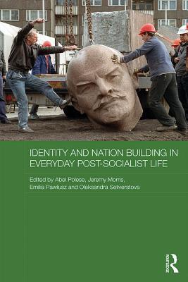 Download Identity and Nation Building in Everyday Post-Socialist Life - Abel Polese | ePub