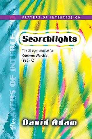 Download Searchlights: The All-Age Resource for Common Worship - Year C - David Adam | ePub
