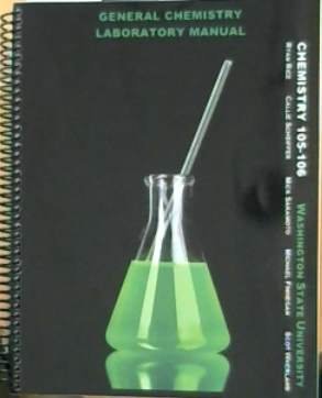 Read Online General Chemistry Laboratory Manual for Chemistry 105-106 Washington State University - Ryan Rice | PDF