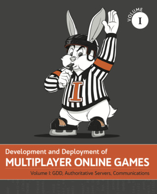 Download Development & Deployment of Multiplayer Online Games Vol. I - 'No Bugs' Hare file in PDF