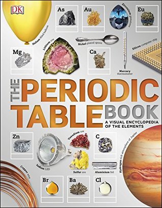 Read The Periodic Table Book: A Visual Encyclopedia of the Elements - DK Publishing file in PDF