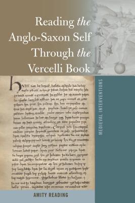 Download Reading the Anglo-Saxon Self Through the Vercelli Book - Amity Reading file in PDF
