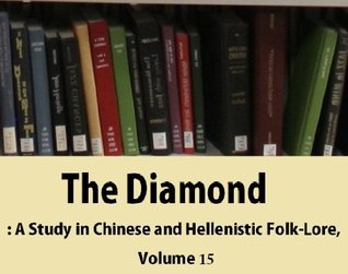 Download The Diamond: A Study in Chinese and Hellenistic Folk-Lore, Volume 15 - Berthold Laufer file in ePub