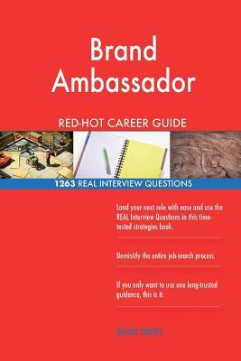 Read Brand Ambassador Red-Hot Career Guide; 1263 Real Interview Questions - Red-Hot Careers | ePub