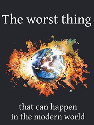 Download The worst thing that can happen in the modern world - Grace Brooks | PDF
