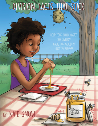 Full Download Division Facts That Stick: Help Your Child Master the Division Facts for Good in Just Ten Weeks - Kate Snow | PDF