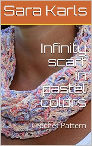 Read Infinity scarf in pastel colors: Crochet Pattern - Sara Karls file in ePub