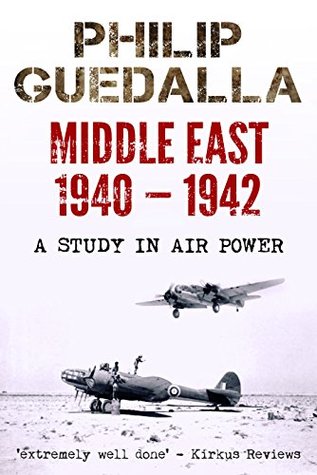 Download Middle East 1940 - 1942: A Study in Air Power - Philip Guedalla file in ePub