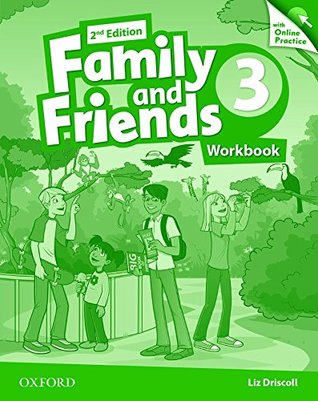 Read Online Family and Friends: Level 3: Workbook with Online Practice - Oxford University Press | PDF